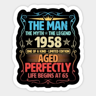 The Man 1958 Aged Perfectly Life Begins At 65th Birthday Sticker